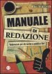 Manuale di redazione. Vademecum per chi scrive e pubblica libri