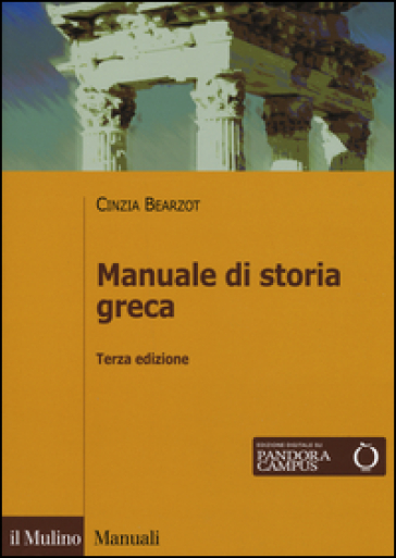 Manuale di storia greca. Con e-book - Cinzia Bearzot