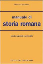 Manuale di storia romana. Per le Facoltà di lettere