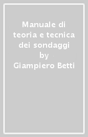 Manuale di teoria e tecnica dei sondaggi