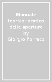 Manuale teorico-pratico delle aperture