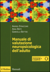 Manuale di valutazione neuropsicologica dell adulto