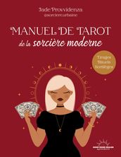 Manuel de tarot de la sorcière moderne - 60 tirages, rituels et sortilèges