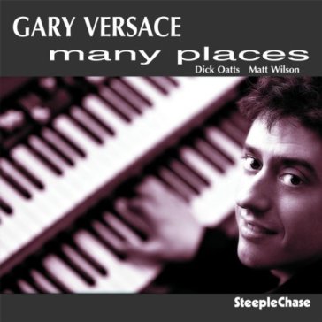 Many places - Gary Versace