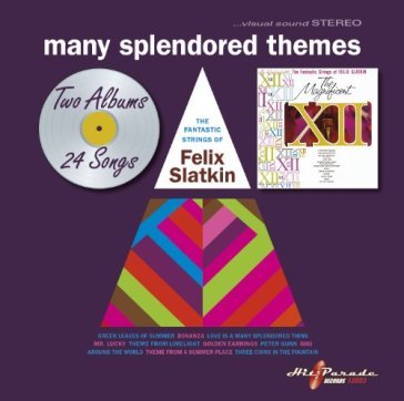 Many splendored themes - Felix Slatkin