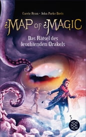 Map of Magic Das Rätsel des leuchtenden Orakels (Bd. 3)