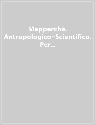 Mapperchè. Antropologico-Scientifico. Per la Scuola elementare. Con e-book. Con espansioni online. Con 2 libri: Quaderni-Atlante. 1.