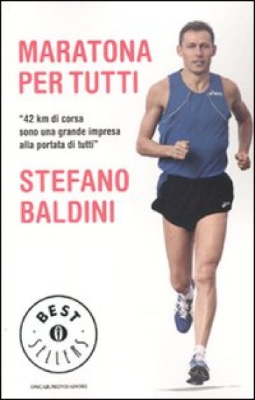 Maratona per tutti - Stefano Baldini