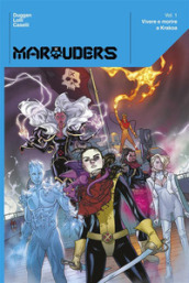 Marauders. 1: Vivere e morire a Krakoa