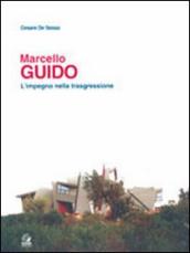 Marcello Guido. L impegno nella trasgressione