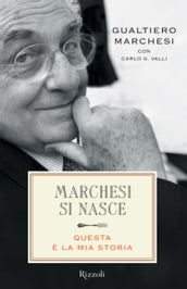 Marchesi si nasce