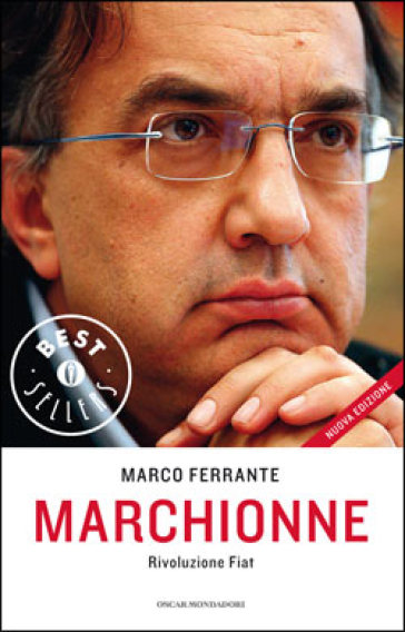 Marchionne. Rivoluzione Fiat - Marco Ferrante