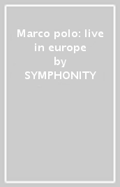 Marco polo: live in europe