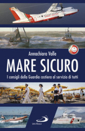 Mare sicuro. I consigli della Guardia costiera al servizio di tutti