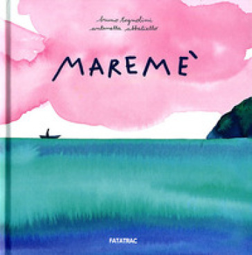 Maremé. Ediz. illustrata - Bruno Tognolini - Antonella Abbatiello