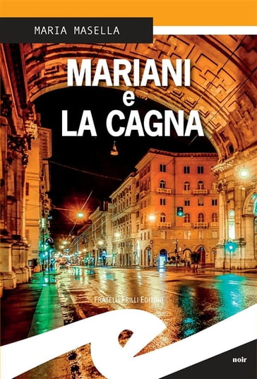 Mariani e la cagna - Maria Masella