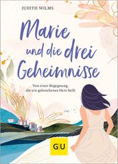 Marie und die drei Geheimnisse