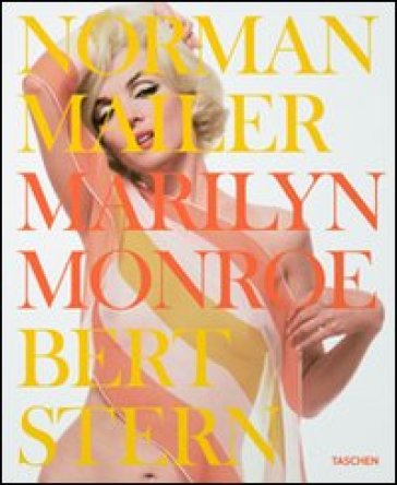 Marilyn Monroe. Ediz. inglese - Norman Mailer - Bert Stern