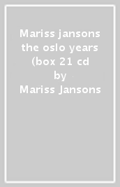Mariss jansons the oslo years (box 21 cd