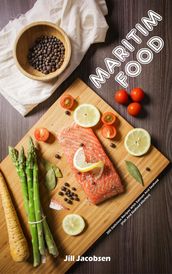 Maritim Food: 200 Delicious Recipes With Salmon And Seafood (Fish And Seafood Kitchen)