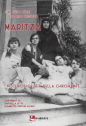 Maritza. I misteriosi delitti della chiromante