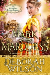 Mark of The Marquess (The Valiant Love Regency Romance #5) (A Historical Romance Book)