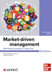 Market-driven management. Marketing strategico e operativo. Con connect