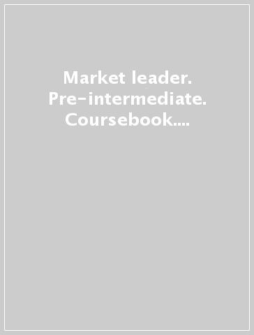 Market leader. Pre-intermediate. Coursebook. Per le Scuole superiori. Con DVD-ROM. Con espansione online