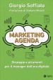 Marketing agenda. Strategie e strumenti per il manager dell era digitale