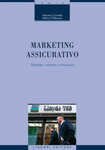 Marketing assicurativo - Antonio Coviello - Marco Pellicano