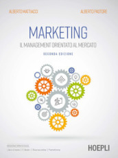 Marketing. Il management orientato al mercato