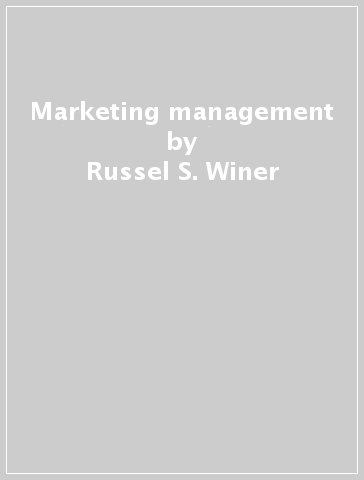 Marketing management - Russel S. Winer - Ravi Dhar - Fabrizio Mosca