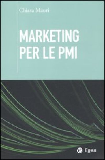 Marketing per le PMI - Chiara Mauri