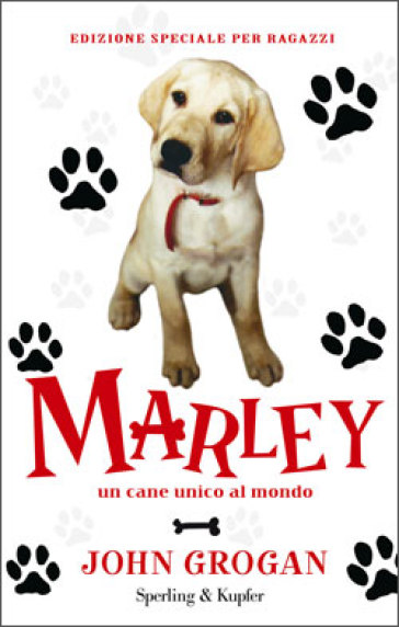 Marley. Un cane unico al mondo - John Grogan