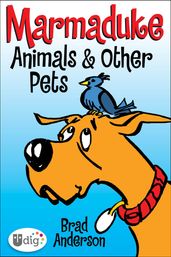 Marmaduke: Animals & Other Pets