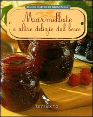 Marmellate e altre delizie del bosco