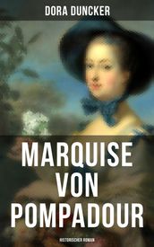 Marquise von Pompadour (Historischer Roman)