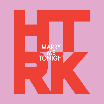 Marry me tonight - Htrk