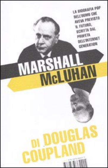 Marshall McLuhan - Douglas Coupland