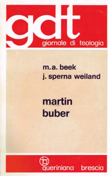 Martin Buber - Martinus A. Beek - Jan Sperna Weiland