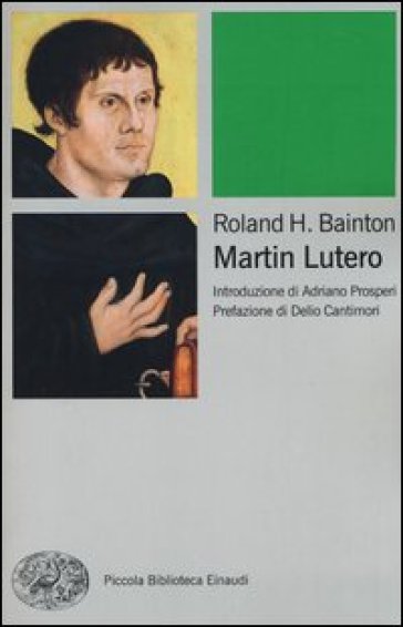 Martin Lutero - Roland H. Bainton