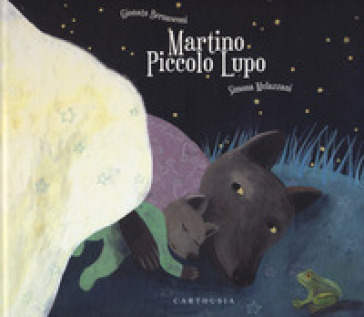 Martino piccolo lupo. Ediz. a colori - Gionata Bernasconi - Simona Mulazzani