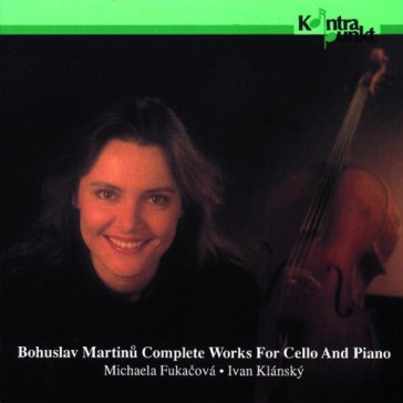 Martinu: complete works for cello and pi - Fukacova / Klansky