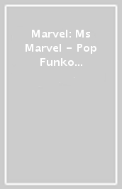 Marvel: Ms Marvel - Pop Funko Vinyl Figure 1079 Br