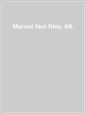 Marvel fact files. 68.