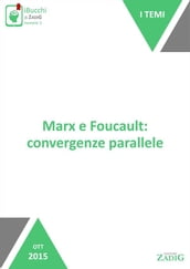 Marx e Foucault: convergenze parallele