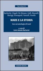 Marx e la storia. Con un