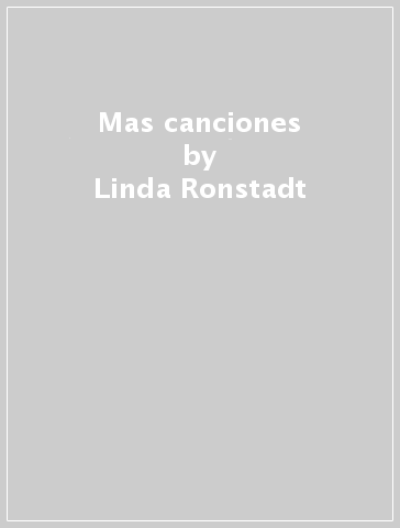 Mas canciones - Linda Ronstadt