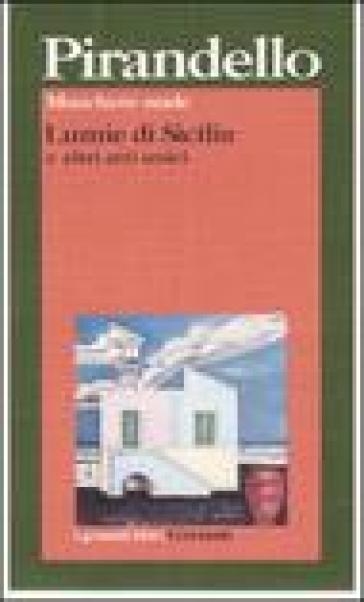 Maschere nude: Lumie di Sicilia e altri atti unici - Luigi Pirandello