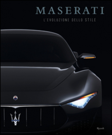 Maserati. L'evoluzione dello stile. Ediz. illustrata - Roberto Iasoni - Roberto Carrer